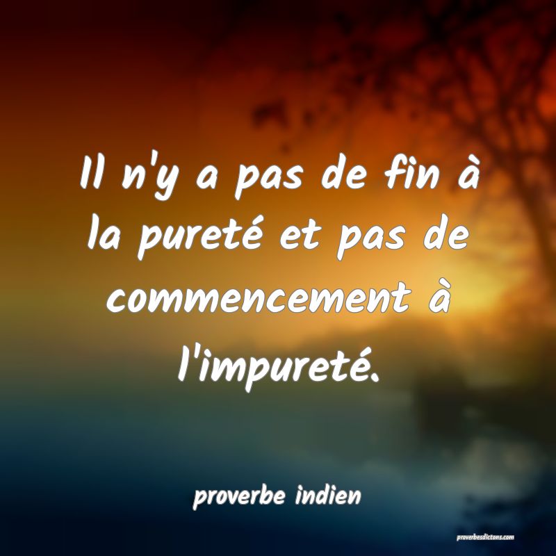 Il N Y A Pas De Fin A La Purete Et Pas De Commen