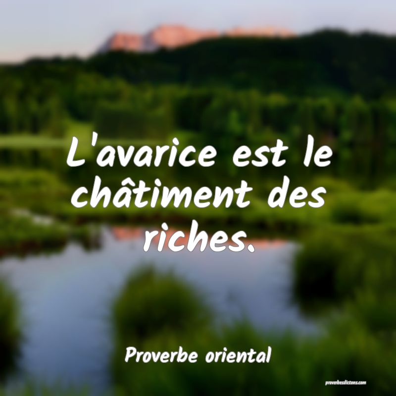 L Avarice Est Le Chatiment Des Riches