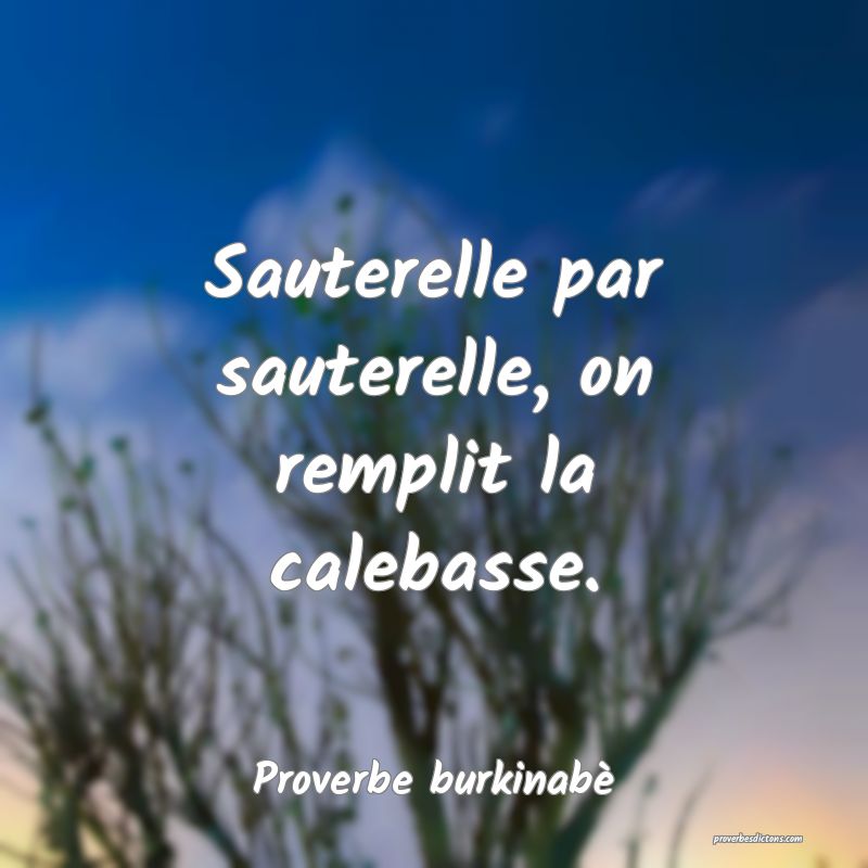 Sauterelle Par Sauterelle On Remplit La Calebasse