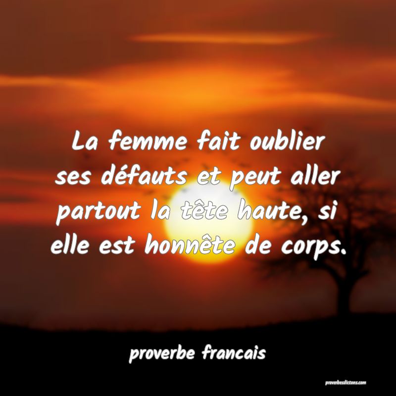 Une Femme N Est Puissante Que Par Le Degre De Mal