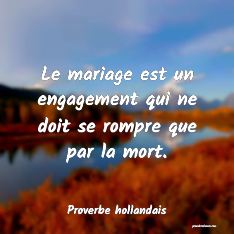 Le Mariage Est Un Engagement Qui Ne Doit Se Rompre