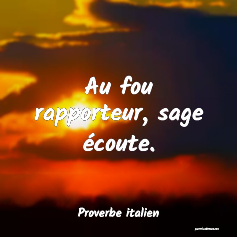 Au Fou Rapporteur Sage Ecoute Au Fou Rapporteur Sage Ecoute