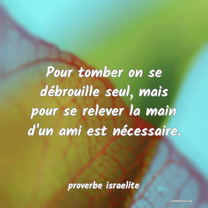 Malheur à celui qui est seul, car s