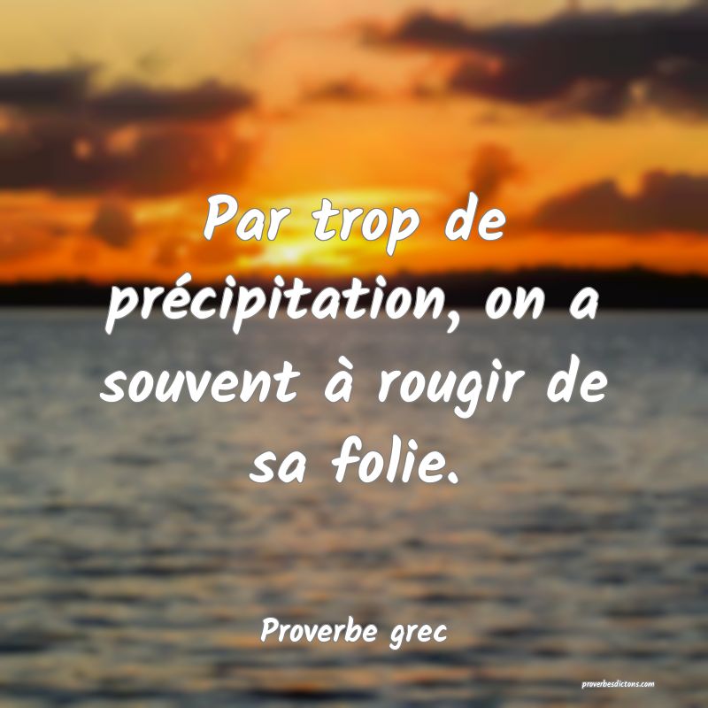 Par Trop De Precipitation On A Souvent A Rougir