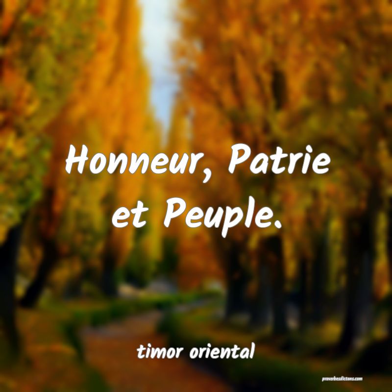  Honneur, Patrie et Peuple.