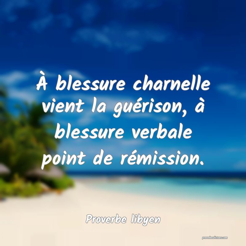 A Blessure Charnelle Vient La Guerison A Bless A Blessure Charnelle Vient La Guerison A Bless