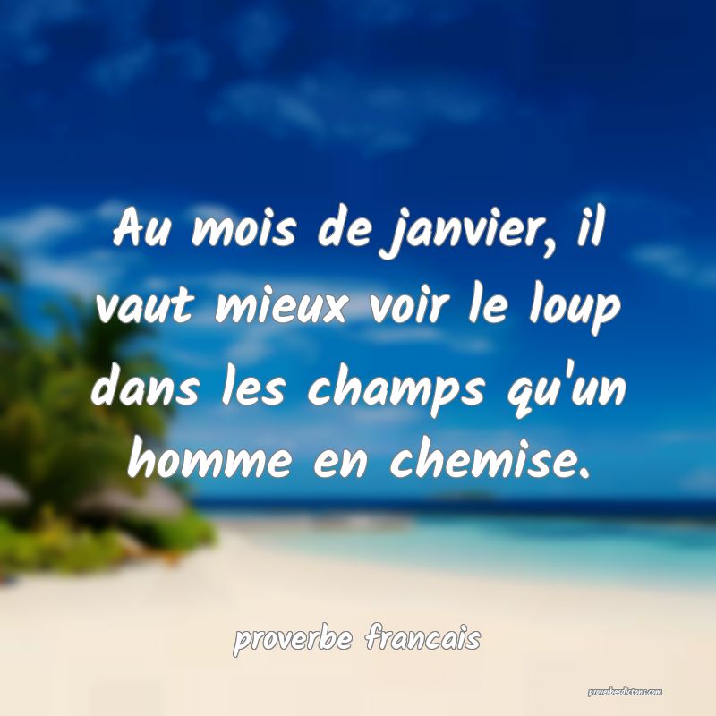 Gratuit 97 Dictons Et Proverbes Du Mois De Janvier FraisCitation Gratuit 97 Dictons Et Proverbes Du Mois De Janvier FraisCitation